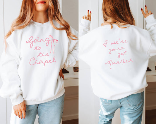Going to the Chapel Crewnwck sweatshirt