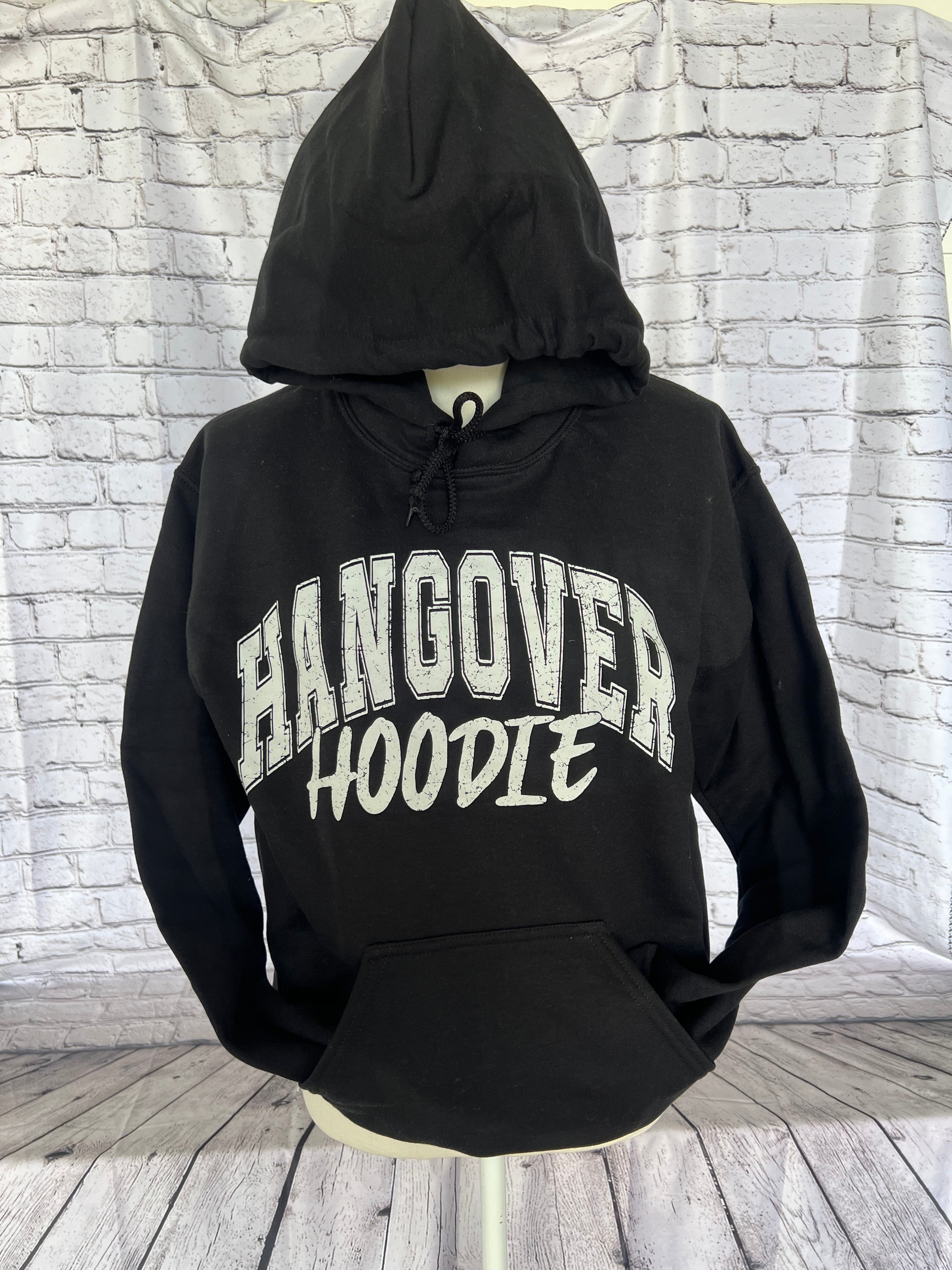 Hangover hoodie