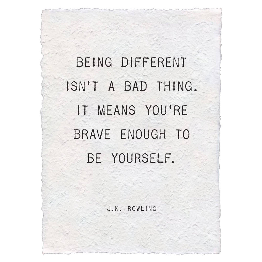 Being Different Isn't A Bad Thing (J.K. Rowling) Handmade Paper Print