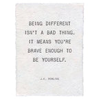 Being Different Isn't A Bad Thing (J.K. Rowling) Handmade Paper Print