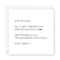 'Dear Friend, Shenanigans'  fun friend greeting card