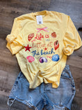 Life Is Better at The Beach long sleeve tee