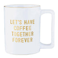 Gold Foil Organic Mug - Let's Have Coffee Together
