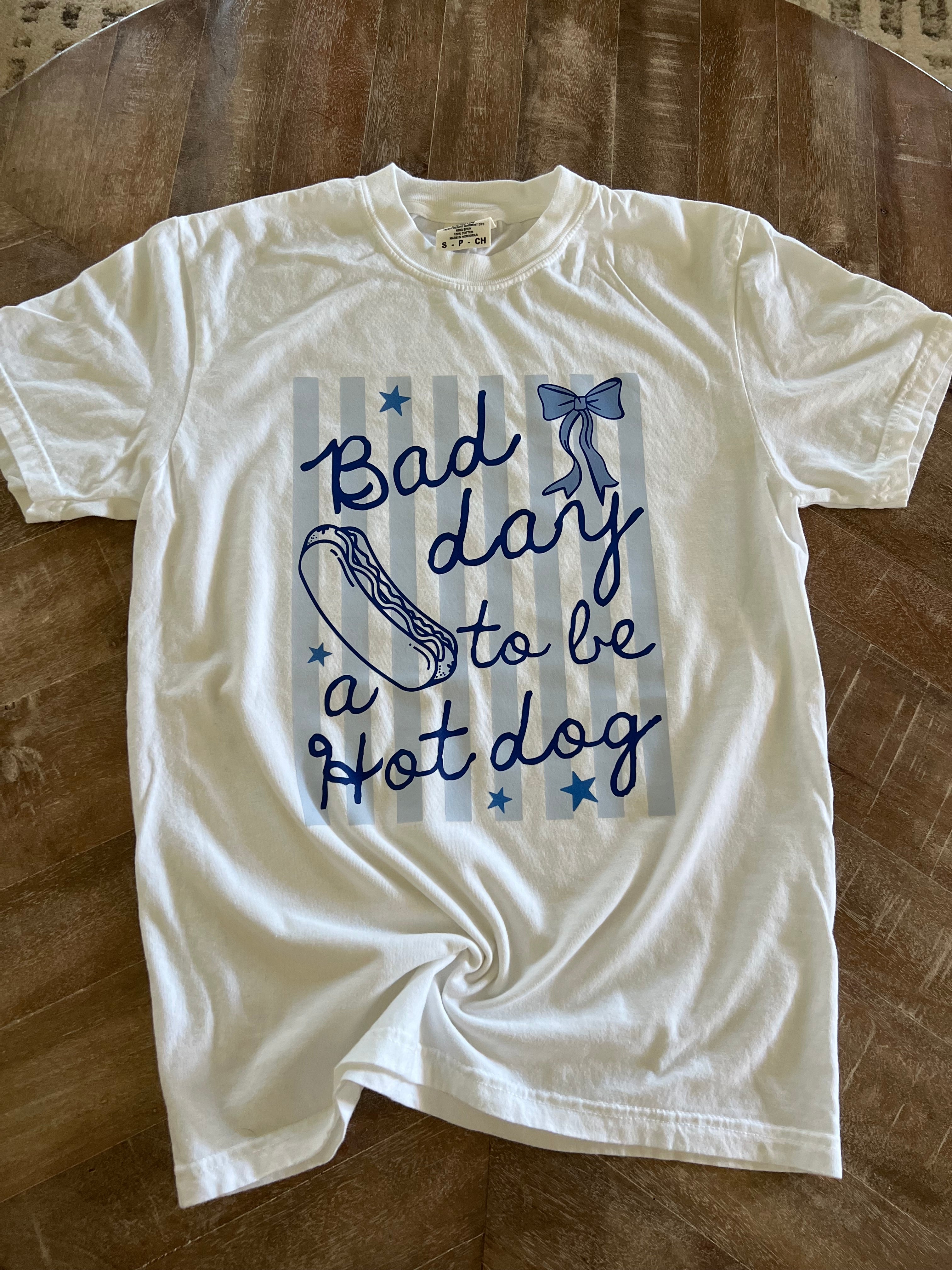 Bad Day to Be A Hotdog Tee