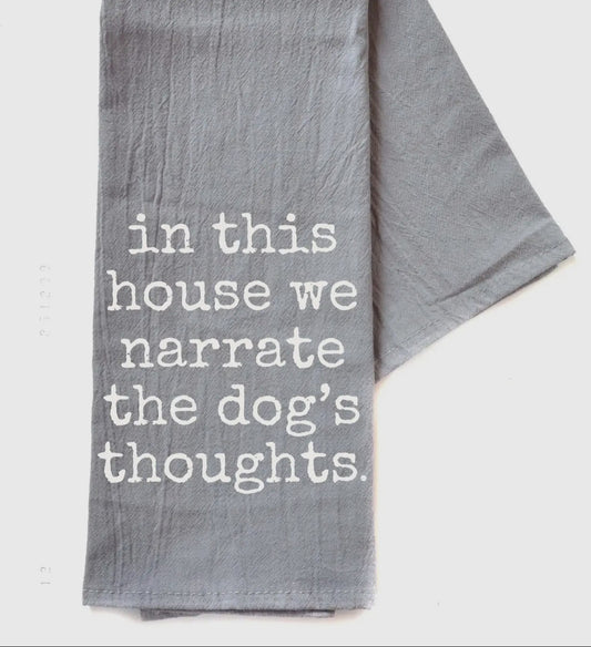 The dogs thoughts flour sack hand towel