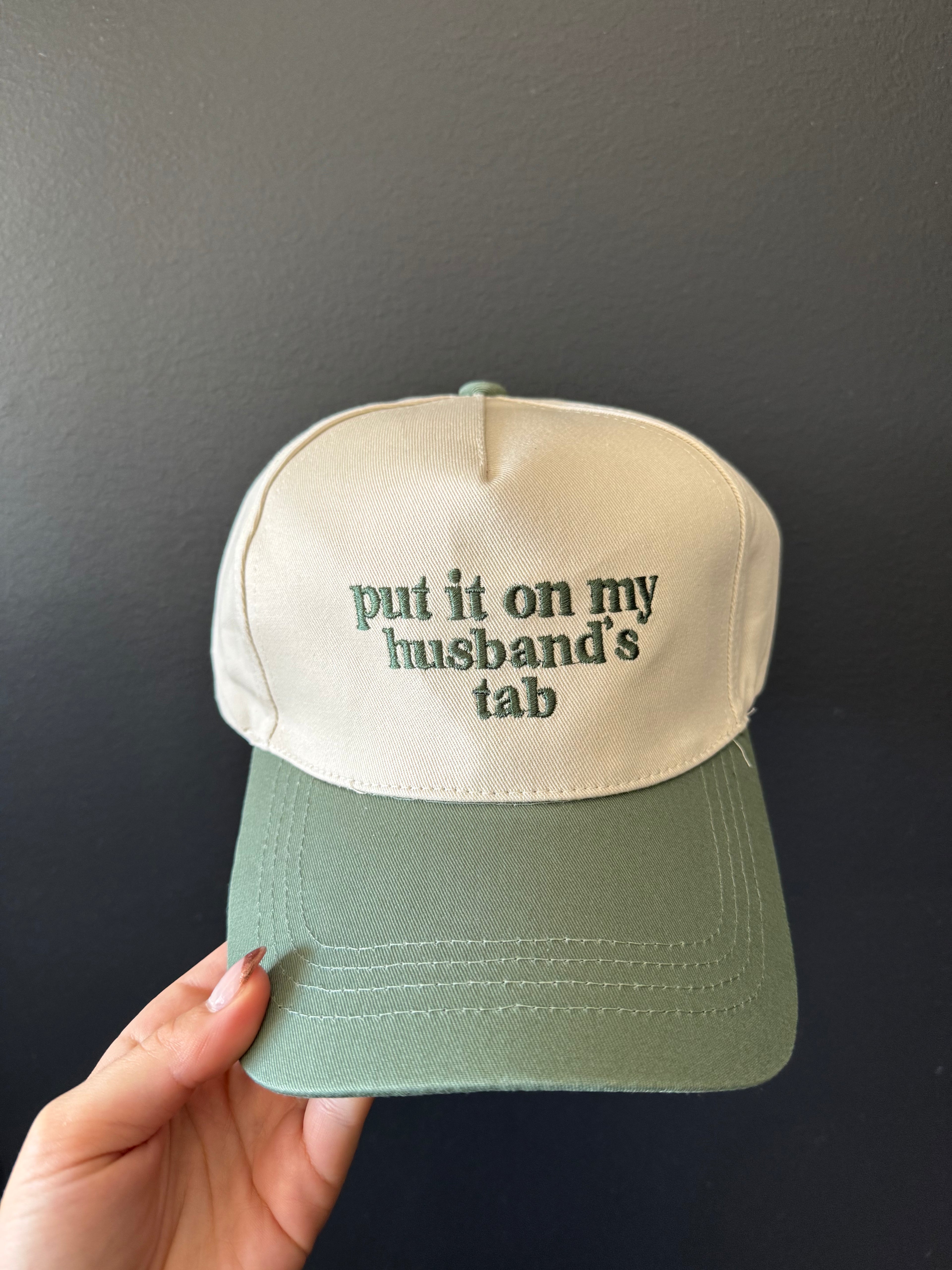 Put It On My Husband's Tab Hat