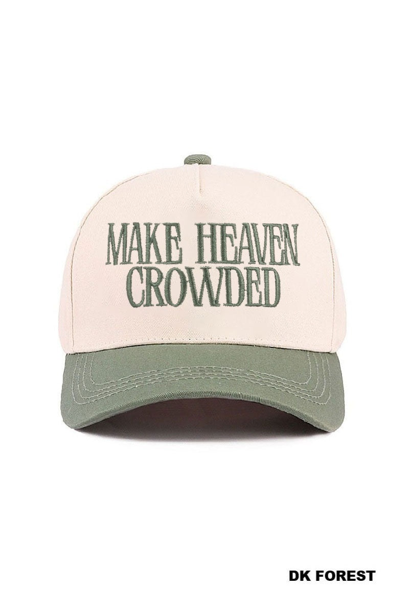 Make Heaven Crowded Hat