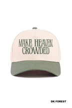 Make Heaven Crowded Hat