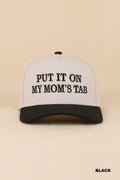 Put it on my moms tab hat