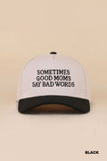 Sometimes Good Moms Say Bad Words