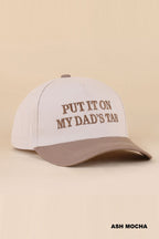 Put It On My Dad’s Tab Hat