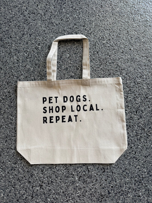 Pet Dogs. Shop Local. Repeat. Tote