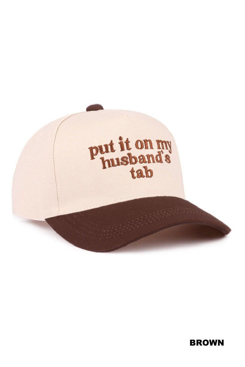 Put It On My Husband's Tab Hat