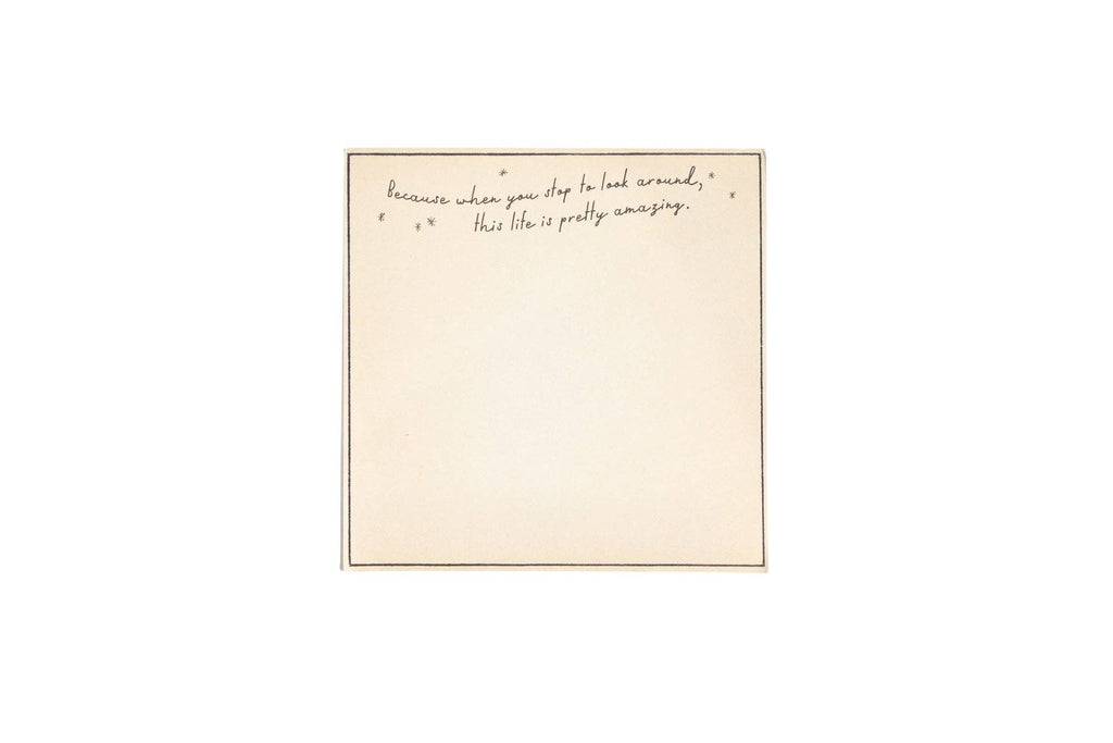 This Life Is Pretty Amazing Small Notepad - 6"x6"